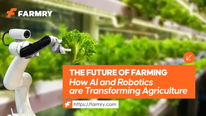 HOW AI and Robotics Transforming the Future of Farming