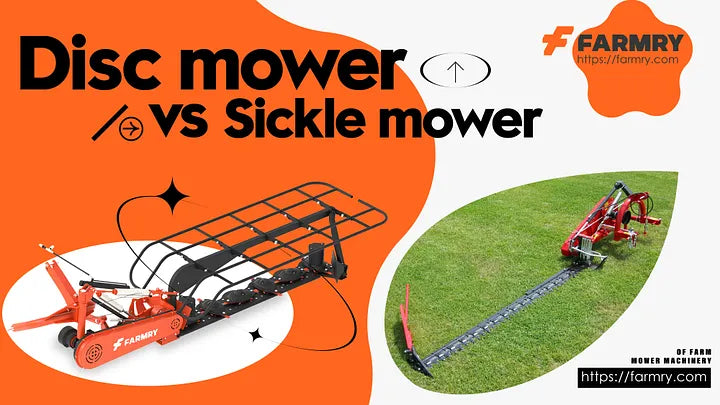 Choosing Between Disc Mower vs Sickle Mower: Pros and Cons