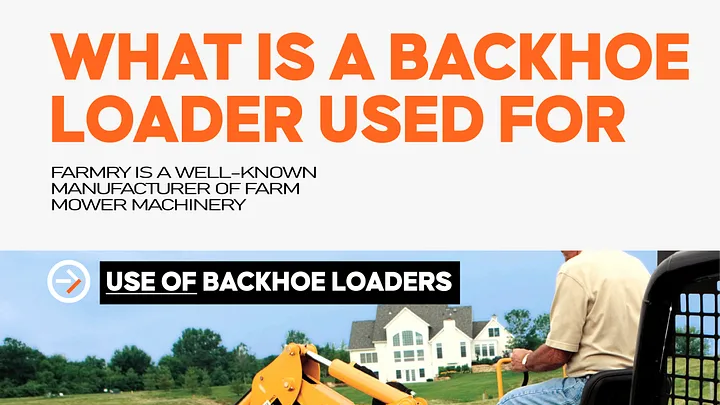 What is a Backhoe Loader Used For? - Equipment Explained